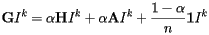 \[  {\bf G}I^k=\alpha{\bf H}I^k + \alpha{\bf A}I^k + \frac{1-\alpha}{n}{\bf 1}I^k  \] 